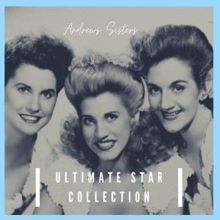 Andrews Sisters: Ultimate Star Collection