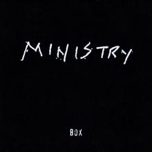 MINISTRY: Box