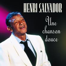 Henri Salvador: Une Chanson Douce