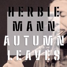 Herbie Mann: Autumn Leaves