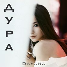 Dayana: Дура