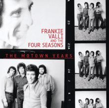 Frankie Valli And The Four Seasons: The Motown Years