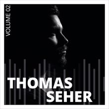 Thomas Seher: Thomas Seher, Vol. 2