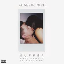 Charlie Puth: Suffer (Vince Staples & AndreaLo Remix)