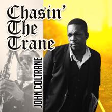 John Coltrane: Chasin' the Trane