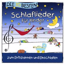Simone Sommerland, Karsten Glück & die Kita-Frösche: Die 30 besten Schlaflieder für Kinder