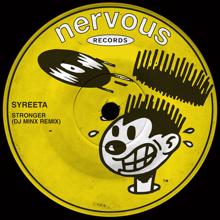 Syreeta: Stronger (DJ Minx Remix)