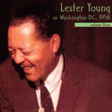 Lester Young: Lester Young In Washington, D.C., 1956, Vol. 3 (Live In Washington, D.C. / 1956)