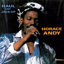 Horace Andy: Haul and Jack Up