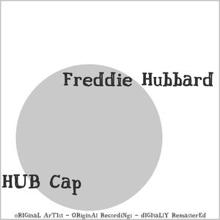 Freddie Hubbard: Hub Cap