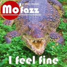 Mofazz: I Feel Fine