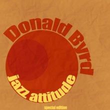 Donald Byrd: Jazz Attitude