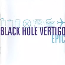 Epic: Black Hole Vertigo