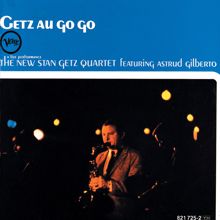 The New Stan Getz Quartet: Getz Au Go Go