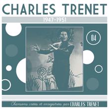 Charles Trenet: 1947 - 1951 (Remasterisé en 2017)