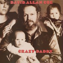 David Allan Coe: Crazy Daddy