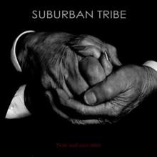Suburban Tribe: Now and Ever After