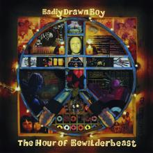 Badly Drawn Boy: The Hour of Bewilderbeast