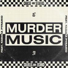 Chase & Status: Murder Music