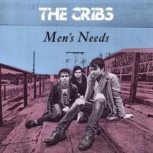 The Cribs: Men's Needs