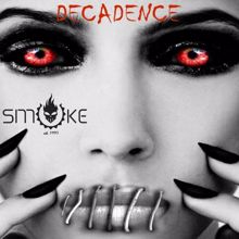 Smoke: Decadence