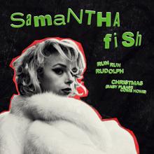 Samantha Fish: Run Run Rudolph / Christmas (Baby Please Come Home)