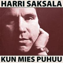 Harri Saksala: Kun mies puhuu