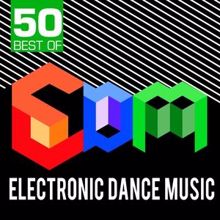 CDM Project: 50 Best of EDM - Electronic Dance Music