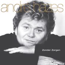 André Hazes: Zonder Zorgen