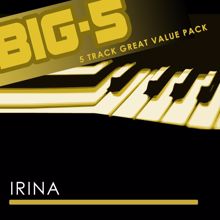 Irina: Big-5: Irina