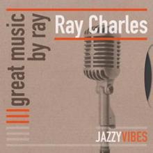 Ray Charles: Great Music by Ray