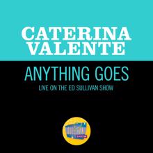 Caterina Valente: Anything Goes (Live On The Ed Sullivan Show, February 15, 1970) (Anything GoesLive On The Ed Sullivan Show, February 15, 1970)