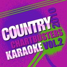 Karaoke Star Explosion: Country Chartbusters 2010 Vol. 2 - Karaoke