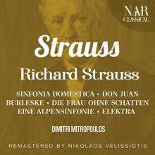 Dimitri Mitropoulos: STRAUSS: SINFONIA DOMESTICA; DON JUAN; BURLESKE; DIE FRAU OHNE SCHATTEN; EINE ALPENSINFONIE; ELEKTRA