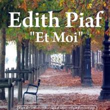 Edith Piaf: Et Moi