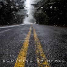 Rain Sounds: Soothing Rainfall