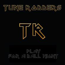 Tune Robbers: The Tune Robbers play for a Ball Night