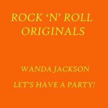 Wanda Jackson: Let's Have A Party