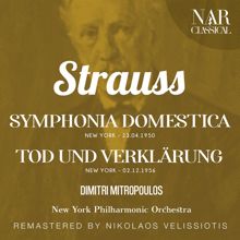 Dimitri Mitropoulos: STRAUSS: SYMPHONIA DOMESTICA; TOD UND VERKLÄRUNG