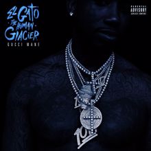 Gucci Mane: El Gato: The Human Glacier