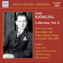 Jussi Björling: Bjorling, Jussi: Bjorling Collection, Vol. 6: The Erik Odde Pseudonym Recordings and Other Popular Works (1931-1935)