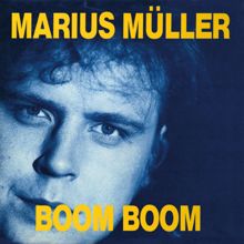 Marius Müller: Boom Boom