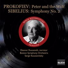 Serge Koussevitzky: Prokofiev: Peter and the Wolf / Sibelius: Symphony No. 2 (Koussevitzky) (1950)