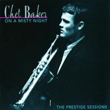 Chet Baker: On A Misty Night