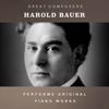 Harold Bauer: Harold Bauer Performs Original Piano Works