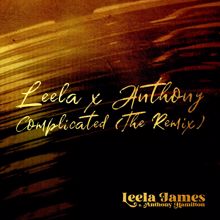 Leela James: Complicated (feat. Anthony Hamilton) (The Remix)