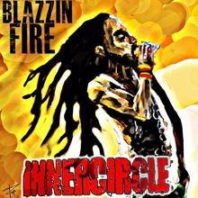 Inner Circle: Blazzin' Fire