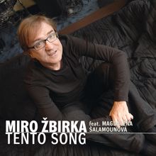 Miroslav Žbirka: Tento song