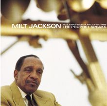 Milt Jackson: The Prophet Speaks