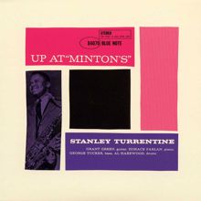 Stanley Turrentine: Up At "Minton's" (Vol. 2/Live From Minton's Playhouse/1961)